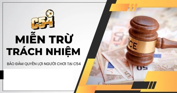 Miễn trừ trách nhiệm của C54 và người chơi